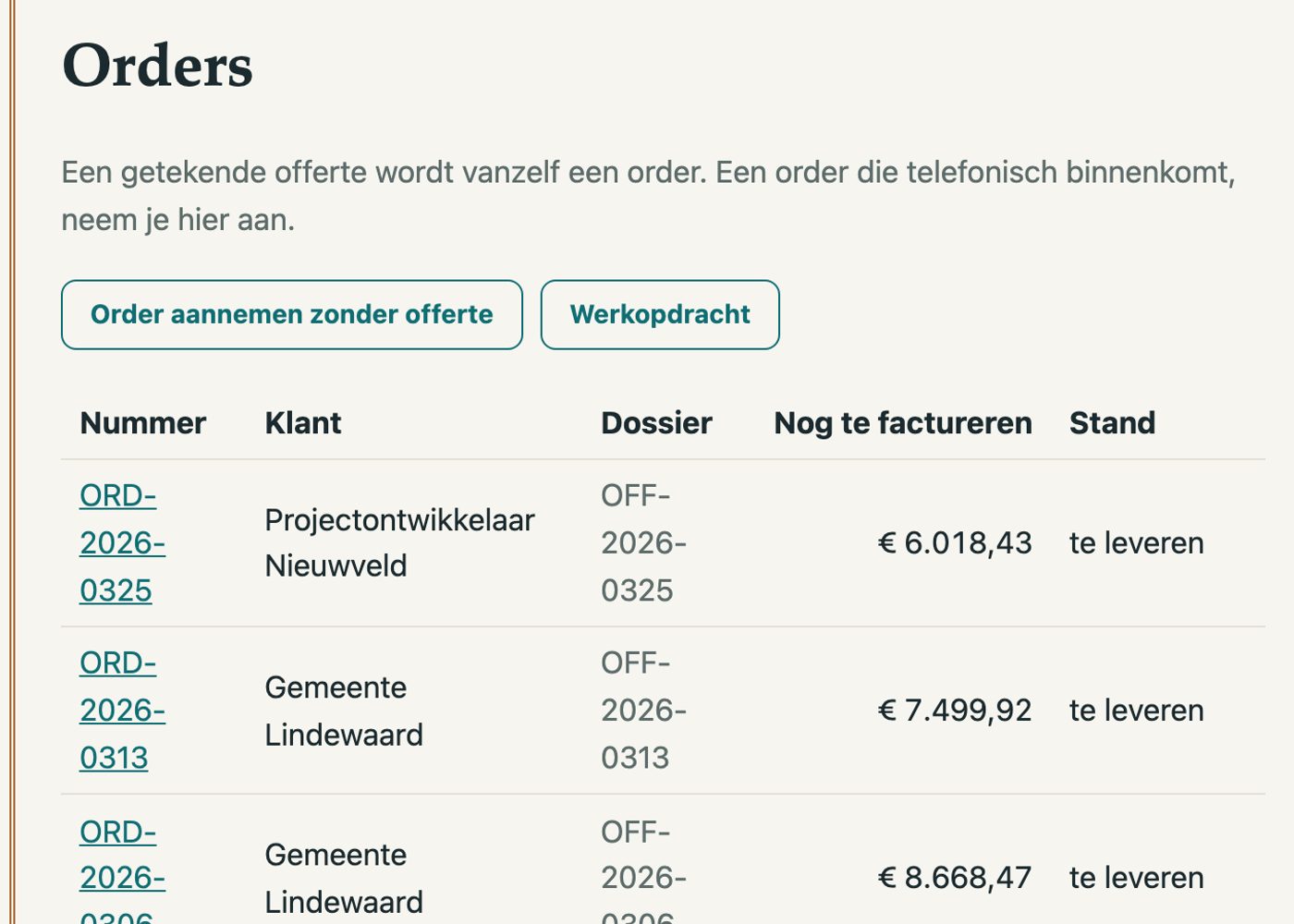 Orders: per order de klant, de offerte erachter en wat nog gefactureerd moet worden